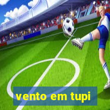 vento em tupi